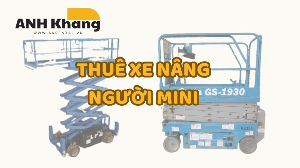 dich vu thue xe nang nguoi mini