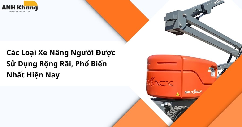 cac loai xe nang nguoi thong dung and pho bien tren thi truong 2026