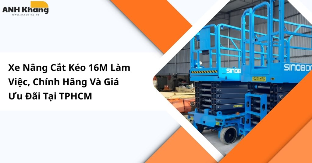 Xe nâng cắt kéo 16m